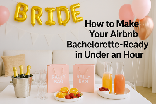 How to Make Your Airbnb ‘Bachelorette-Ready’ in Under an Hour